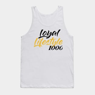 LOYAL LIFESTYLE 1000 - "Original Stacked Logo" Tank Top